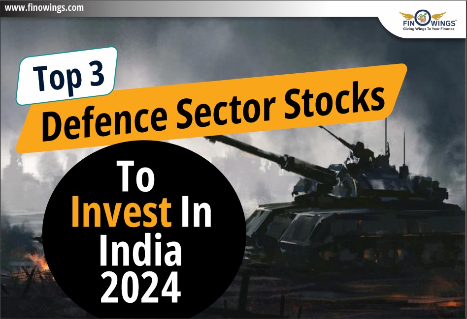 Top 3 Defence Sector Stocks to Invest in India 2024